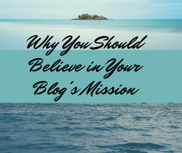 Belief and blog mission
